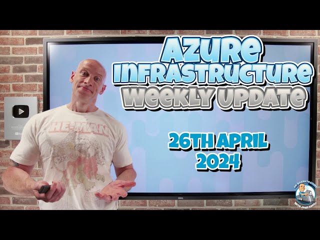Azure Update - 26th April 2024