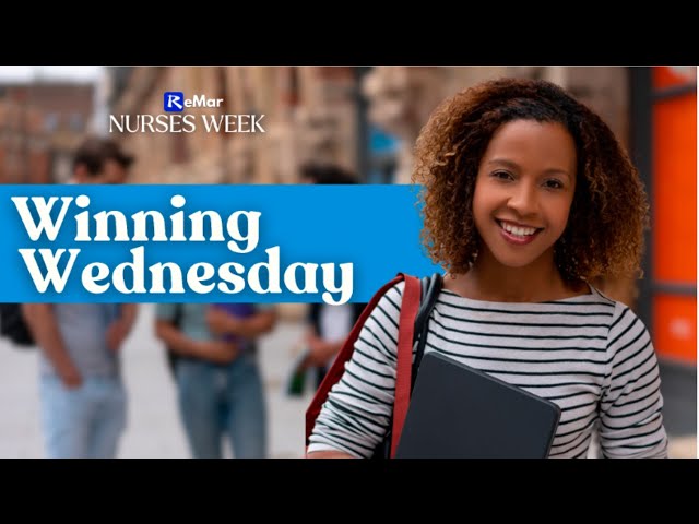 Nurses Week: Winning Wednesday