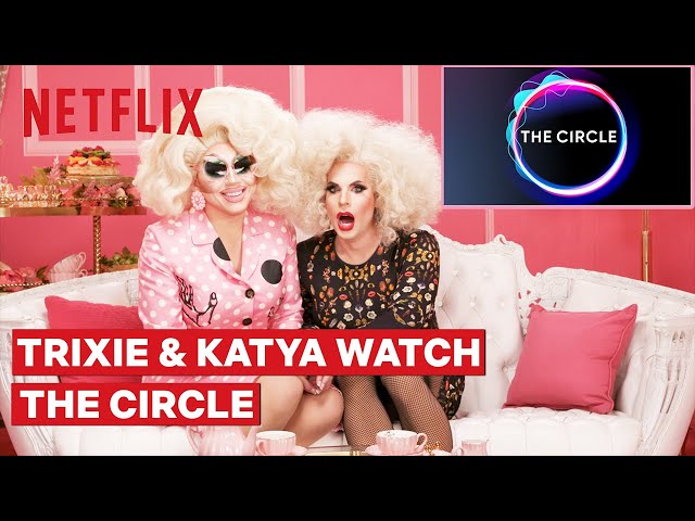Drag Queens Trixie Mattel and Katya React to The Circle | I Like to Watch | Netflix