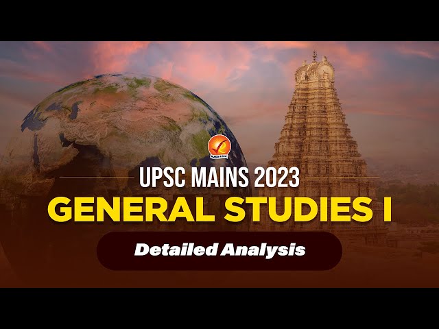 UPSC Mains 2023 GS 1 Detailed Analysis Vajiram and Ravi | UPSC Civil Services Mains Paper