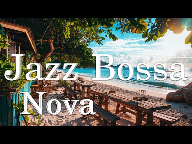 Tropical Beach Ambience with Jazz Coffee, Bossa Nova Music, and Ocean Sounds