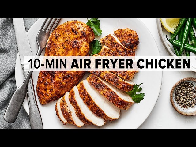 AIR FRYER CHICKEN BREASTS that are super tender, flavorful & juicy!