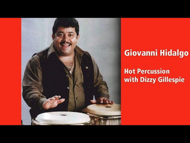 Giovanni Hidalgo: Hot Percussion with the Dizzy United Nations All Stars Orchestra - 1990
