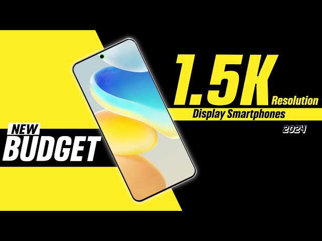 New Budget 1.5K Resolution Display phones 2024 TOP 4 #1.5kresolution #12bit #budgetdisplayphone