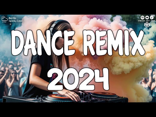 DANCE PARTY MIX 2024 - Mashups & Remixes Of Popular Songs - DJ Remix Club Music Dance Mix 2024