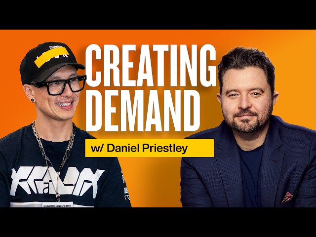 New Way To Get Clients On Demand: Complete Blueprint w/ Daniel Priestley
