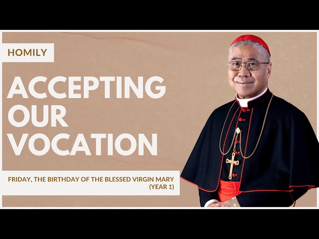 Accepting Our Vocation - William Cardinal Goh (Homily - 08 Sep 2023)