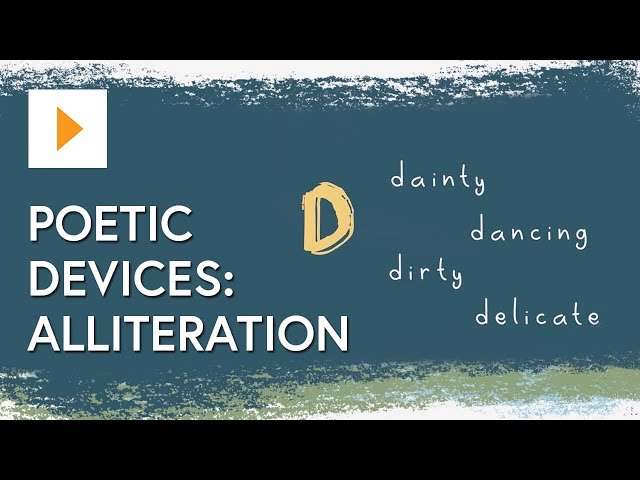 Poetic Devices: Alliteration - Examples & Meaning