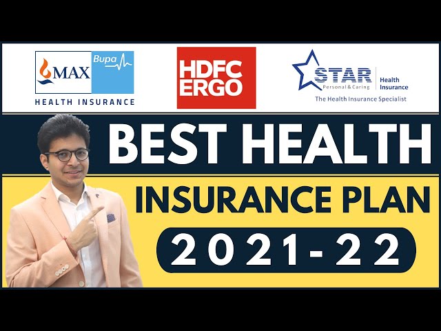 BEST HEALTH INSURANCE POLICY | सबसे अच्छा Health Insurance | Best Mediclaim Policy - 2021-22 |