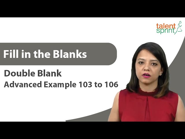 One Sentence with Double Blanks | Additional Example 103 and 106 | Double Fill in the Blanks|English