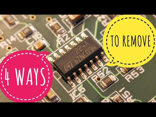 How To Remove Surface Mount IC/smd IC - Learn 4 Neat Methods