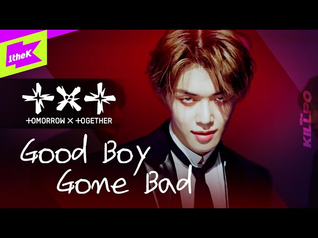 TXT (투모로우바이투게더) _ Good Boy Gone Bad | 굿 보이 곤 배드 | GBGB | 1theKILLPO | 원더킬포 | 킬포인트 | Performance