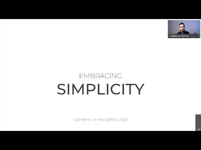 Embracing Simplicity - Guilherme Ferreira - NDC Oslo 2020