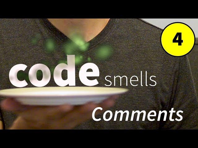 Code Smell #4: Comments