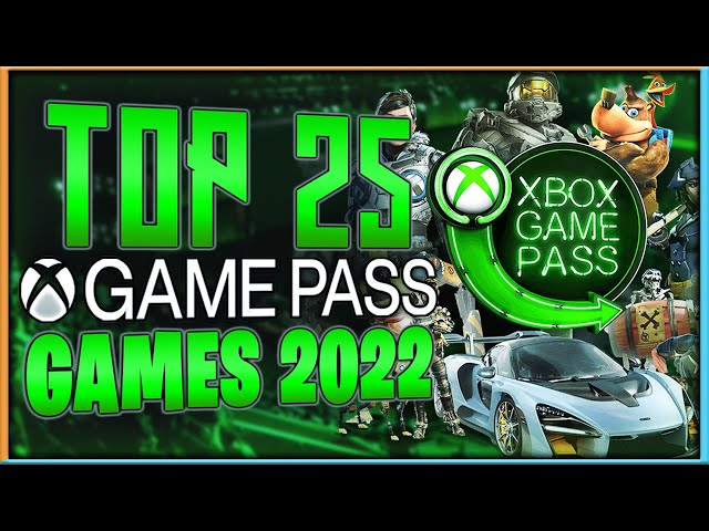 Top 25 Xbox Game Pass Games That You Should Play Right Now | 2021 & 2022