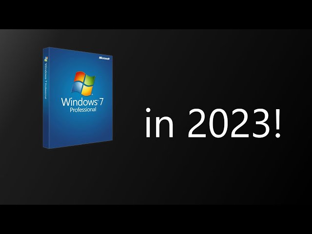 How to Keep Windows 7 Secure in 2023