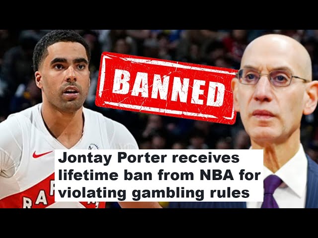 Raptors Center Jontay Porter BANNED From NBA For LIFE After Gambling On NBA Games | HUGE Scandal!
