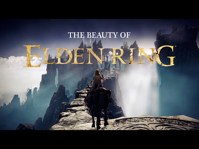 The Beauty of Elden Ring (4K Maximum Graphics)