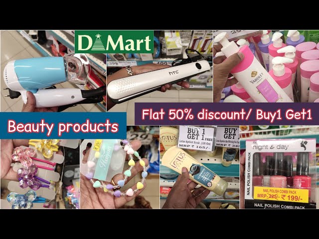 Dmart latest tour, Flat 50% discount & offers on beauty products, cosmetics & accessories, Buy1 get1