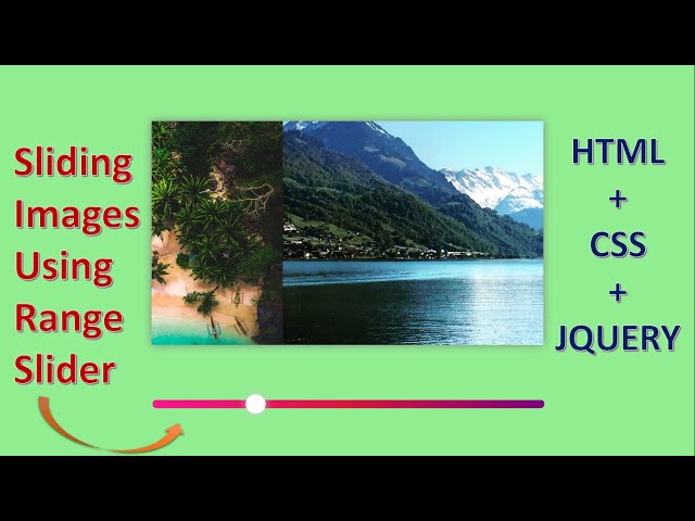 Sliding Images Using Range Slider | Image Slider Using Custom Range Slider With HTML+CSS+JQUERY.