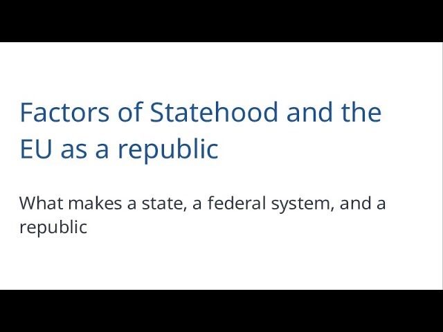 Factors of Statehood and the EU as a republic