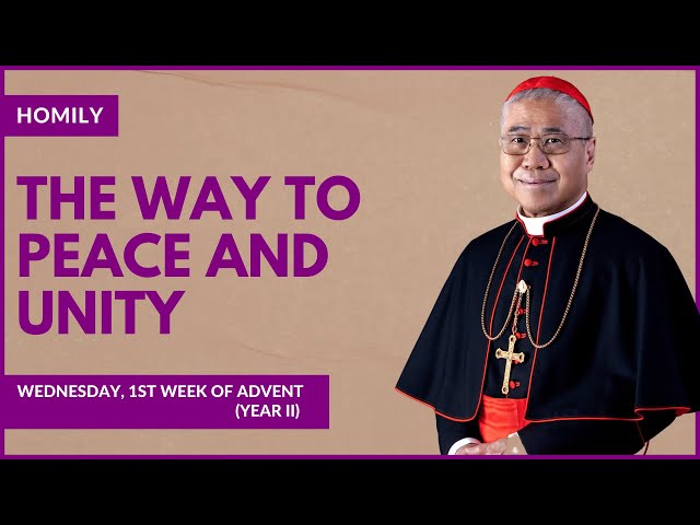 The Way To Peace And Unity - William Cardinal Goh (Homily - 06 Dec 2023)
