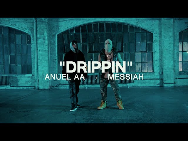 Anuel AA, Messiah - Drippin (Video Oficial)