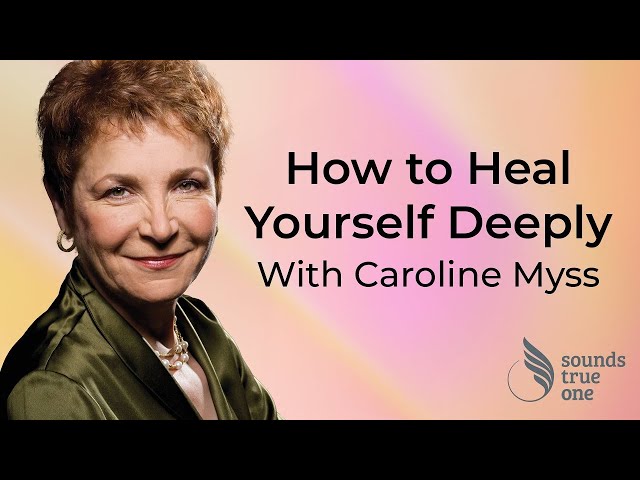The Five Keys to Learning Medical Intuition with Caroline Myss