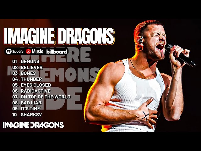 Imagine Dragons Best Playlist - Top 10 Songs Collection 2024 - Greatest Hits Songs of All Time