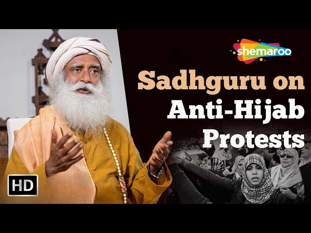 Sadhguru on Anti Hijab Protests | Sadhguru | Shemaroo Spiritual Life