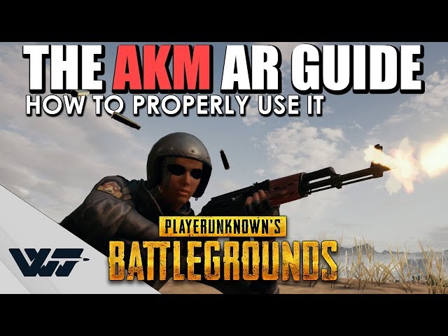 GUIDE: How to PROPERLY use the AKM Assault Rifle (It's not that bad) in PUBG