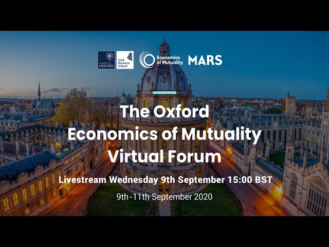 The Oxford Economics of Mutuality Forum Day 1
