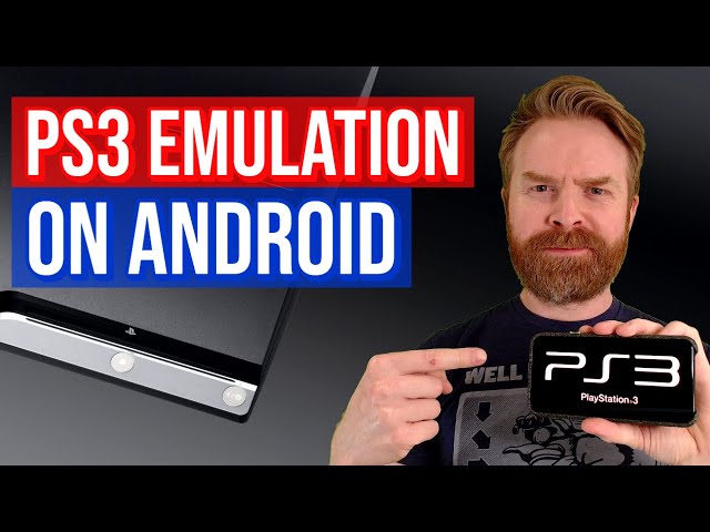 PS3 Emulation on Android