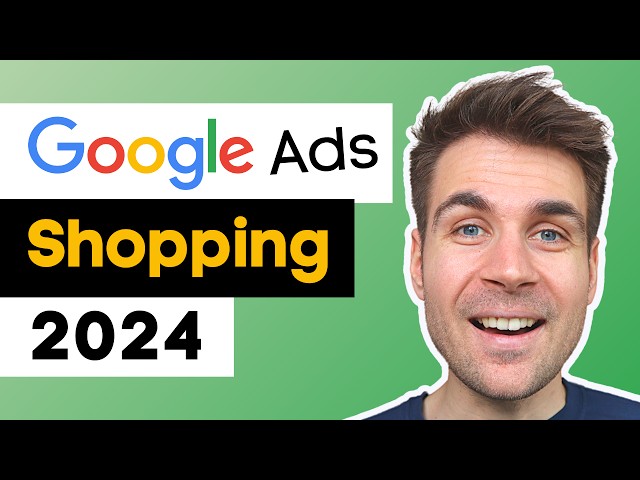 Google Ads Shopping Tutorial for Shopify (2024)