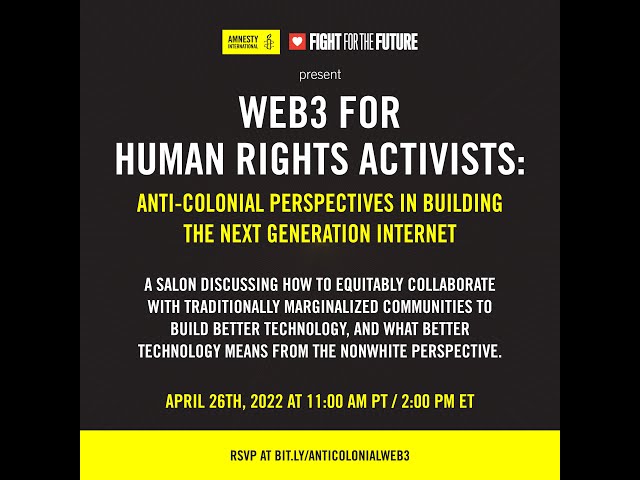 Human Rights & web3 for Activists: Salon #4 hosted by Amnesty International & Fight for the Future