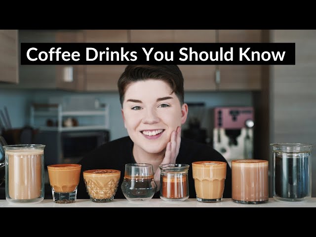 Essential Coffee Drinks You Should Know