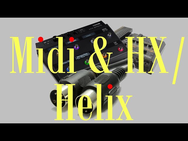 Using Midi and the Command Center with a Line 6 HX / Helix