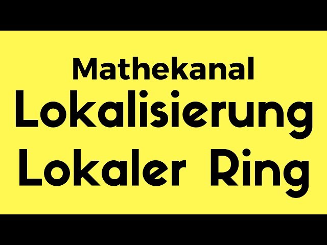 Kommutative Algebra: Lokalisierung Ap ist lokaler Ring | THESUBNASH - Jeden Tag ein neues Mathevideo