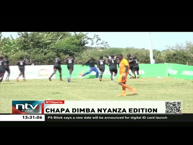 Safaricom Chapa Dimba Nyanza finals underway as 8 teams battle it out for regional title