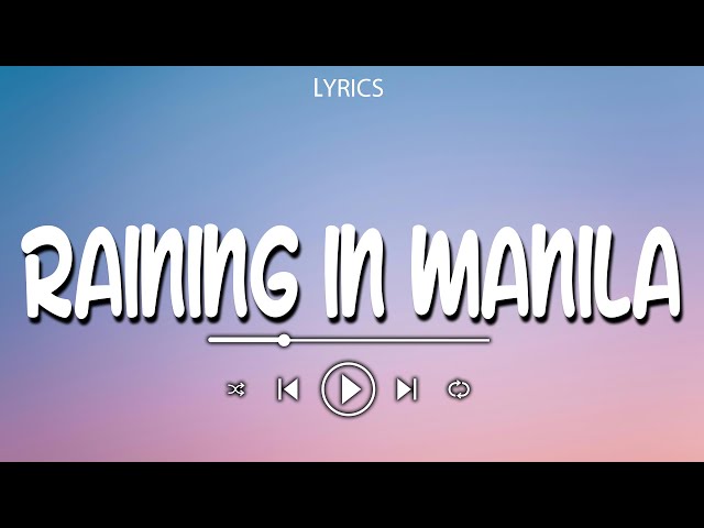 Raining In Manila (Lyrics )  🎵 711, Mahika, Tingin