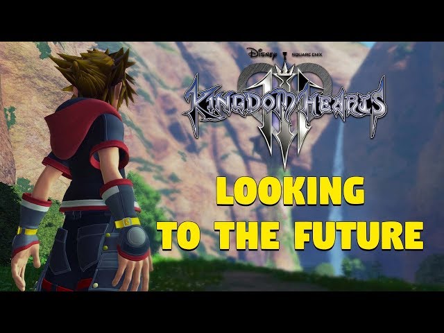 Goodbye For Now Kingdom Hearts 3