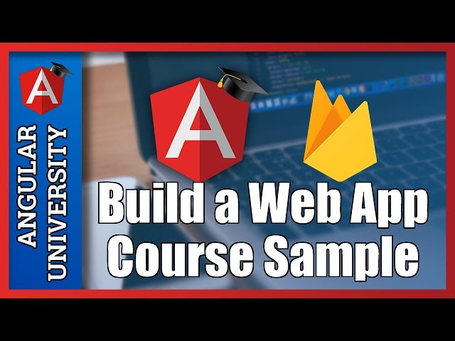 💥 Angular and Firebase 3 - Build a Web Application - 1h Course Sample