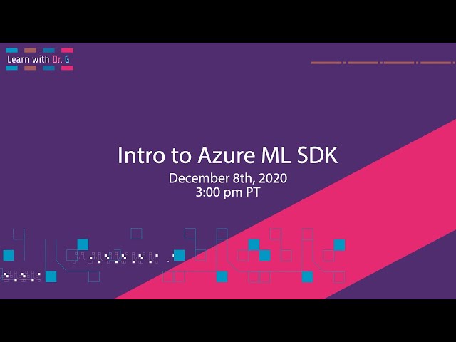 Intro to Azure ML SDK | Learn with Dr G