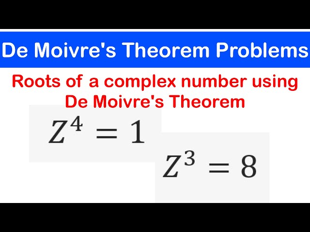 07b - Roots of Complex Numbers using De Moivre's Theorem | De Moivre's Theorem Problems