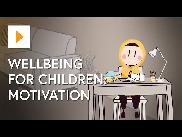 Wellbeing For Children: Motivation