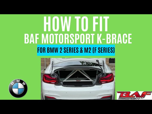 HOW TO FIT: BAF MOTORSPORT K-BRACE FOR BMW 2 SERIES & M2 (F SERIES)