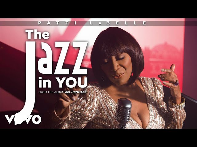 Patti LaBelle - The Jazz in You (Lyric Video)