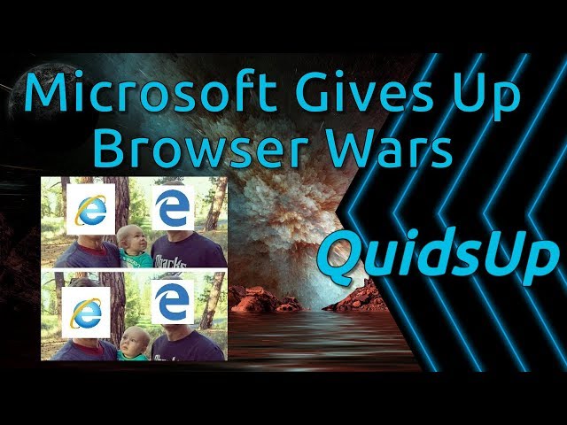 Microsoft Gives Up The Browser Wars