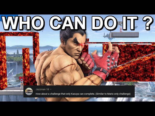 Who Can Make It? A Challenge Only Kazuya Can Win? - Super Smash Bros. Ultimate