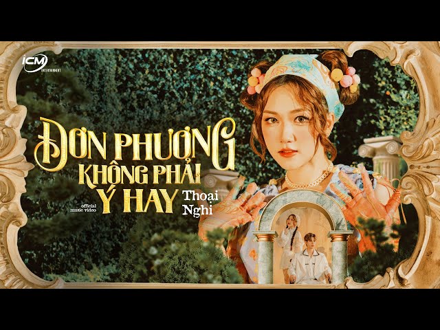 ICM - Đơn Phương Không Phải Ý Hay (Thoại Nghi x Huỳnh Văn) | EP. THÍCH NGHI | Official Music Video